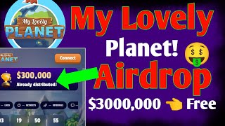 My Lovely Planet! Airdrop $3000,000 Free | My Lovely Planet earn money | Lovely Planet earn money 🤑 by Touch SHAJID KHAN 5M 385 views 5 days ago 6 minutes, 47 seconds