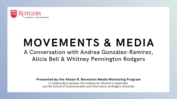 Movements & Media with Andrea Gonzlez-Ramrez, Alic...