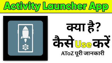 Activity Launcher App kaise Use kare | How To Use Activity Launcher App in Hindi