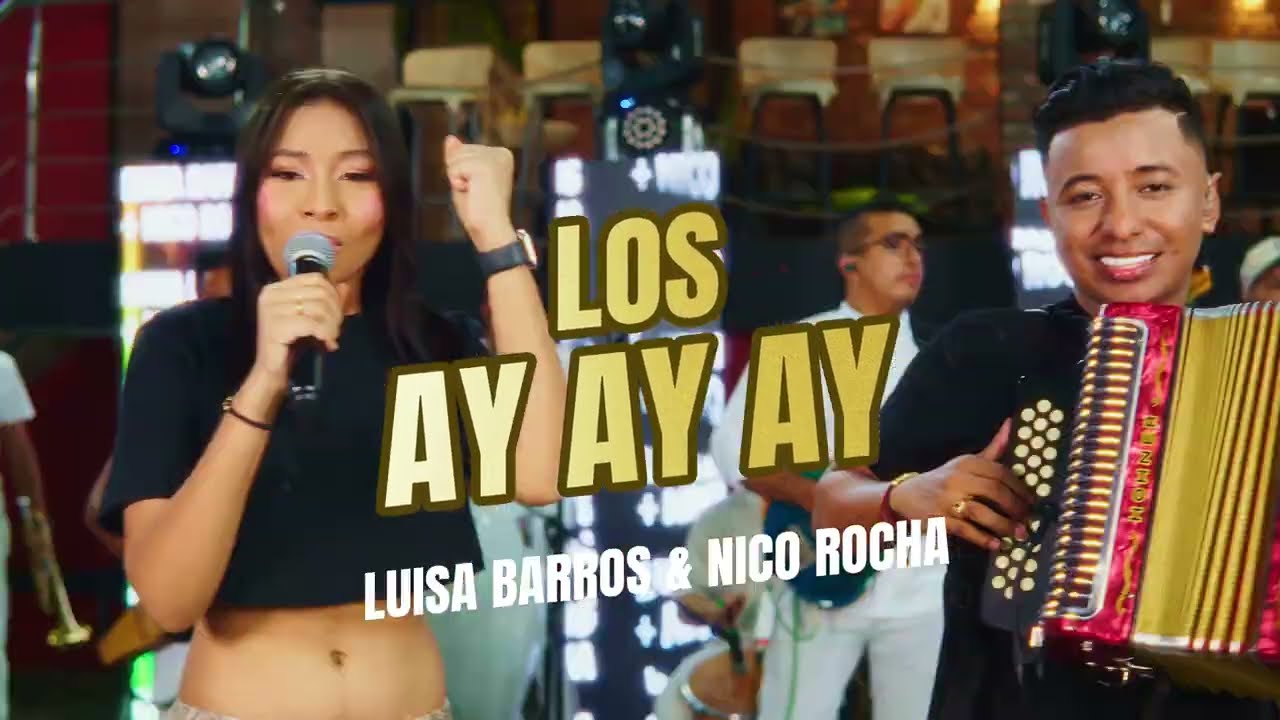 Los Ay Ay Ay - Luisa Barros & Nico Rocha #envivo 