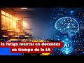 Marzo 2026: ¿Cerebros Agotados? La Neurociencia de Enseñar en la Era de la IA.
