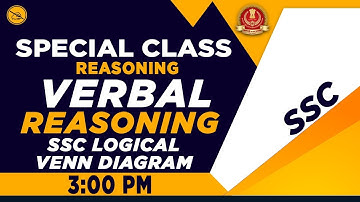 REASONING | SPECIAL SSC CLASS | BY SENIOR FACULTY | LOGICAL VENN DIAGRAM | 3:00 PM