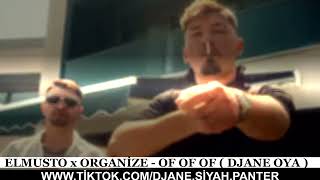 Elmusto & Organi̇ze - Of Of Of (Djane Oya) Yine Uçuşlardayım