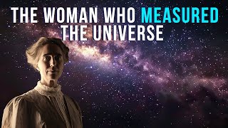 The Woman Who Measured The Universe