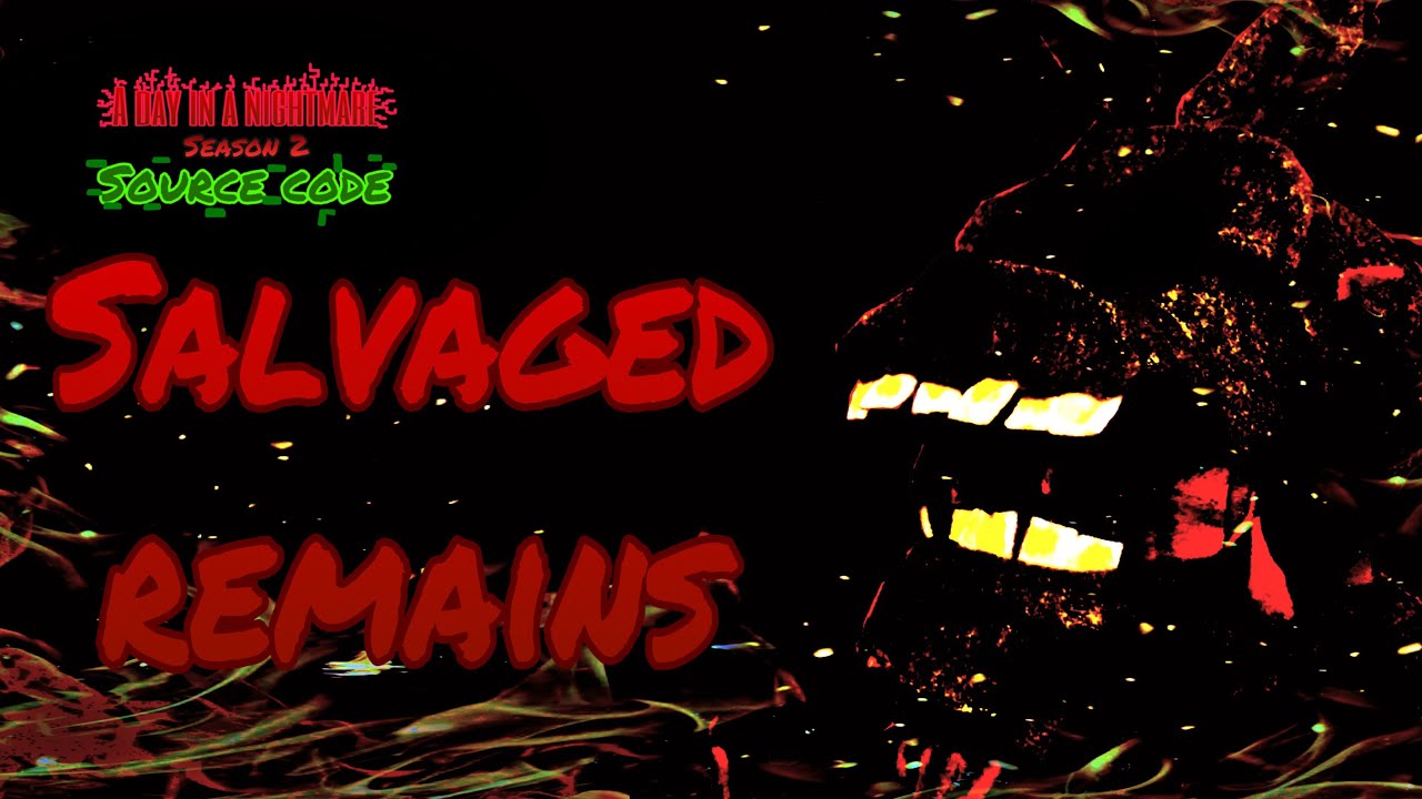 A day in a nightmare source code: salvaged remains - YouTube