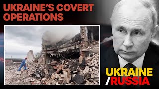 Ukraines Covert Operations: Bringing The Fight To Moscow In Russia | How Much Danger Is Putin In