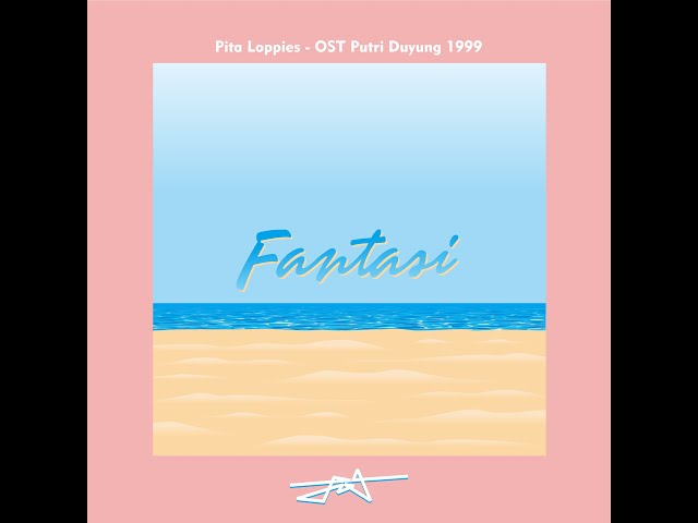 OST Putri Duyung 1999 (Pita Loppies - Fantasi) class=