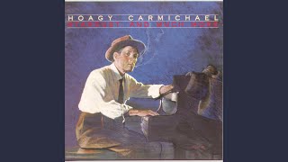 Video thumbnail of "Hoagy Carmichael - Georgia On My Mind"