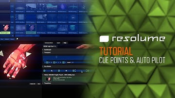 Resolume Arena & Avenue (Tutorial): Cue Points & Auto Pilot