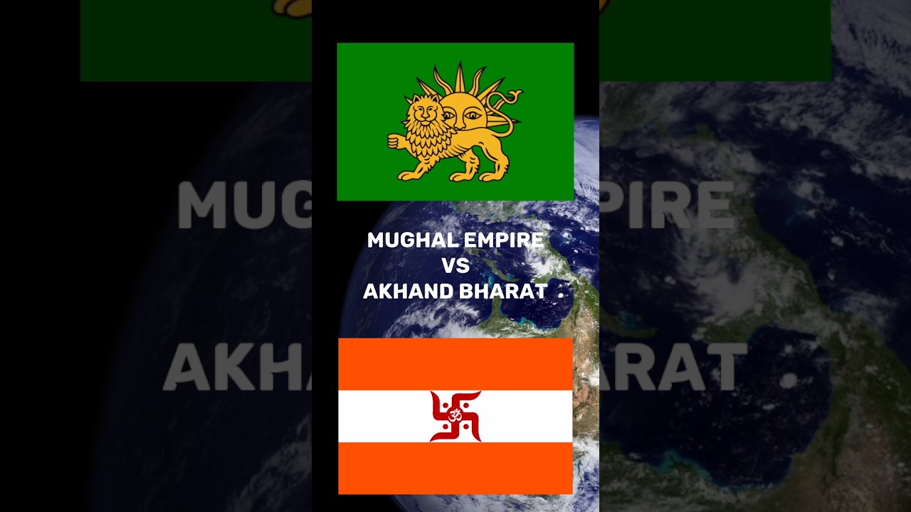 Mughal empire vs Akhand bharat 