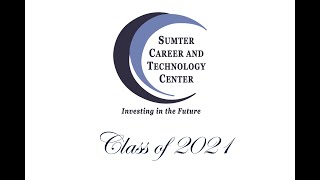 2021 Sumter Career and Technology Center Commencement Ceremony