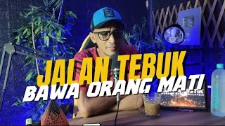 Download Lagu JALAN TEBUK ( KISAH MISTIK) MP3