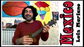 Video thumbnail of "Mexico - Luis Mariano - Ukulele cover"