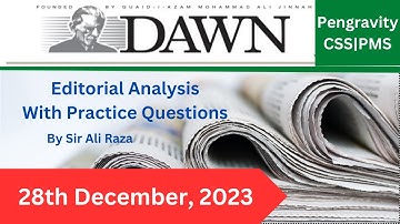 DAWN EDITORIAL ANALYSIS: 28th December, 2023: #Pengravity CSS|PMS #CSS #PMS #PCS #FPSC #PPSC