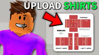 How To UPLOAD A SHIRT On Roblox (2026 Guide)