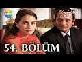 Dudaktan Kalbe 54 Bölüm FULL BÖLÜM