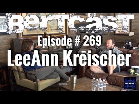 Bertcast # 269 - LeeAnn Kreischer & ME