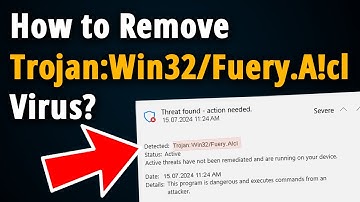 How to Remove Trojan:Win32/Fuery? [ Easy Tutorial ]
