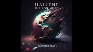 HALIENE - Million Miles (Da Tweekaz Extended Remix)