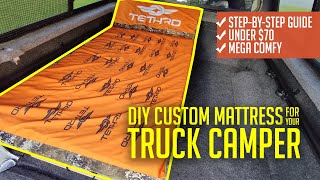 Truck Bed Camper  StepByStep DIY Memory Foam Mattress buildalong