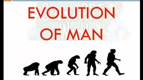 EVOLUTION OF MAN||HUMAN EVOLUTION||EVOLUTIONARY BIOLOGY||EVOLUTION OF SPECIES #HUMANEVOLUTION