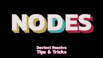 Every type of NODES inside Davinci Resolve