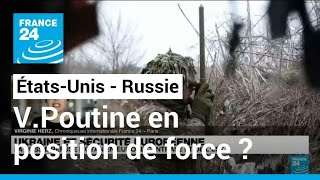 Pourparlers russo-américains : Vladimir Poutine est-il en position de force ? • FRANCE 24