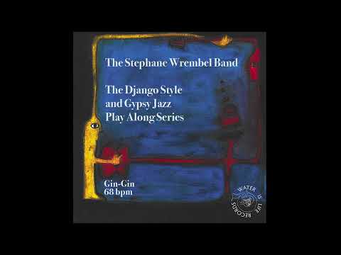 GIN GIN 68BPM THE STEPHANE WREMBEL BAND PLAY ALONG SERIES