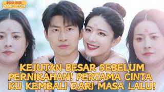 Download Lagu 【IndoSub】Kejutan Besar Sebelum Pernikahan! Pertama Cinta Ku Kembali Dari Masa Lalu!！#minidrama MP3
