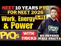 WORK ENERGY AND POWER NEET PYQ'S WITH CONCEPT AND TRICKS || PHYSICS 10 YEAR PYQ'S NEET#neetpyq  