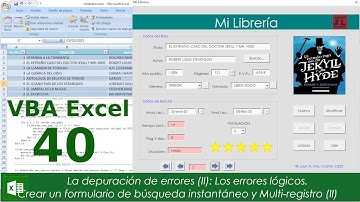 Curso VBA Excel 40. Depuración de errores lógicos. Crear un formulario de búsqueda Multi-registro II