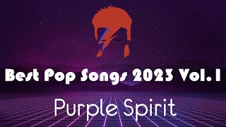 Project Purple Spirit – Best Pop Songs 2023 Vol.1🎸Сборник лучших поп хитов 2023 (1 часть)