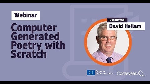 EU Code Week Webinar Series -  Computer Generated Poetry with Scratch