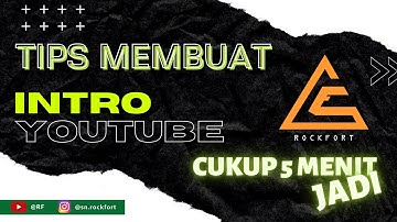 CARA GAMPANG MEMBUAT INTRO YOUTUBE DENGAN HP #tutorial  #buatintro @gm.rockfort