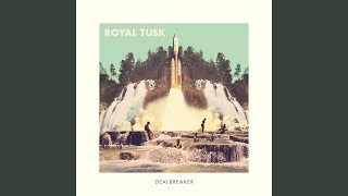 Video thumbnail of "Royal Tusk - Curse the Weather"