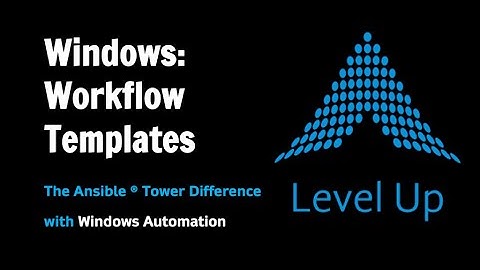 Workflow Templates [Ansible Tower Windows Automation]