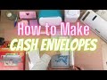 HOW TO MAKE CASH ENVELOPES FOR SINKING FUNDS & BUDGET BINDERS *WITH DIMENSIONS & CAPTIONS*