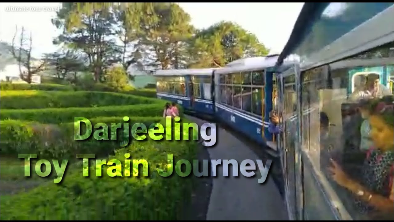 Darjeeling Toy Train Dream Journey from Siliguri Darjeeling Himalayan Railway YouTube