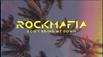 Rock Mafia - Don't Bring Me Down (Official Audio)