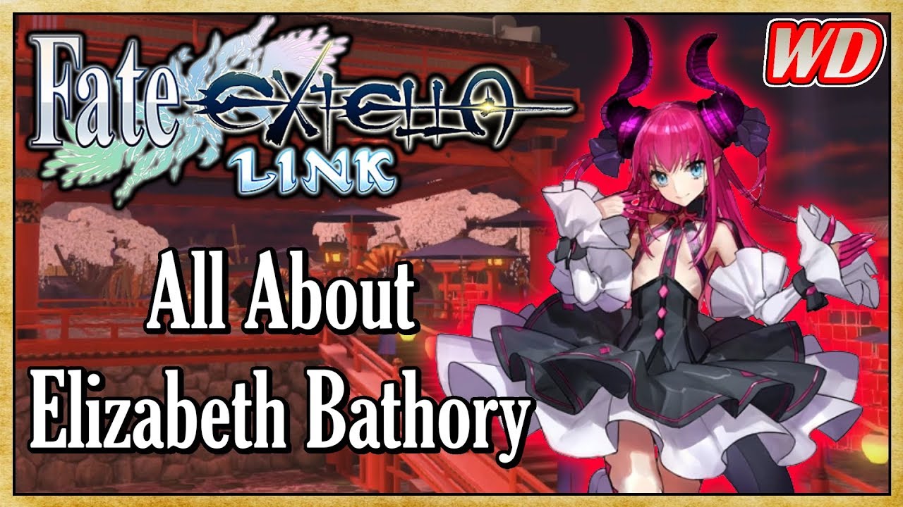 All About Elizabeth Bathory (Guide/Analysis) Fate All About Elizabeth Bathory (Guide/Analysis) Fate