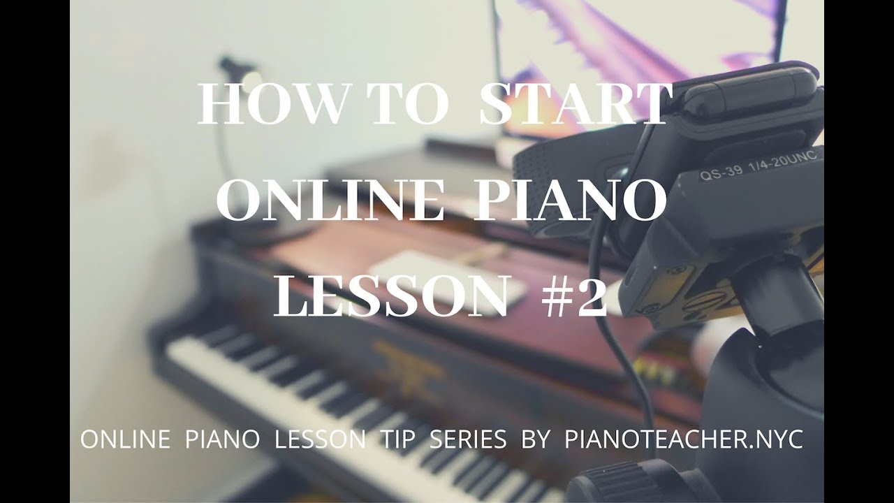 How to start online piano lesson Part 2 the Setting YouTube
