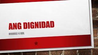 ESP GRADE 10 - MODULE 4 ANG DIGNIDAD (MELC) | SIR RG Profile