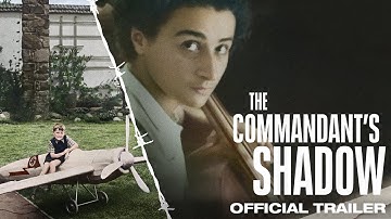 The Commandant’s Shadow | Official Trailer
