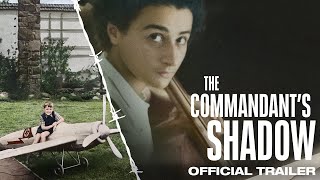 The Commandant’s Shadow | Official Trailer