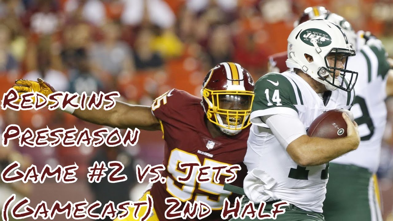 The Redskins Report: Preseason Game #2 | Jets vs Redskins 2nd Half | Gamecast 🏈🏈🏈 #LouieTeeLive - YouTube