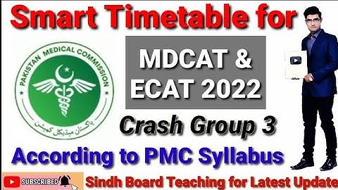 Smart Timetable to Complete MDCAT & ECAT 2022 (Crash Group 3)