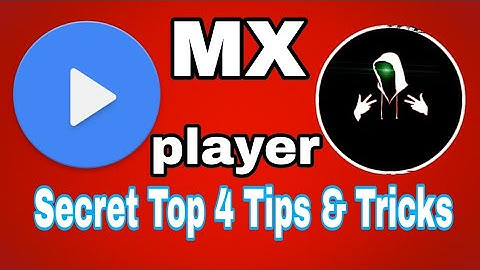Amazing Hidden Features Of MX Player
