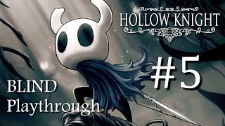 Hollow Knight BLIND Playthrough #5
