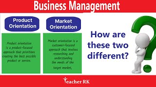 Product and Marketing Orientation | Business Management Revision |Teacher RK