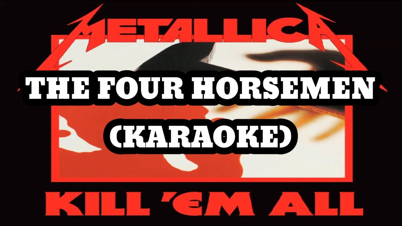 Metallica - The Four Horsemen (Karaoke)